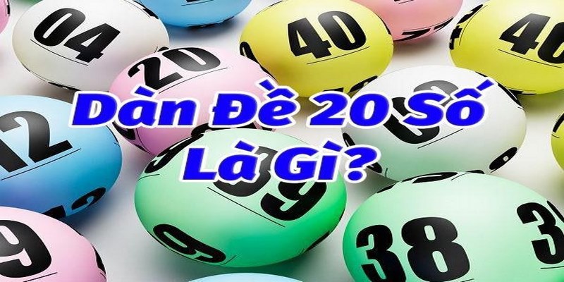 Phương pháp dàn đề 20 số khung 3 ngày