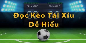 Hướng Dẫn Chơi Tài Xỉu Bóng Đá Kiếm Bội Tiền Cho Tân Thủ