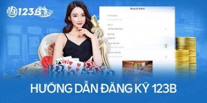 Hướng Dẫn Đăng Ký 123BET Đơn Giản, Nhanh Chóng Trong Phút Mốt