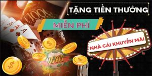 Bật Mí Các Nhà Cái Tặng Tiền Miễn Phí Cá Cược 2024
